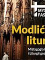 Kraków: Od piątku Mysterium fascinans 2018 - największe rekolekcje liturgiczne