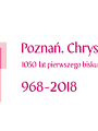 22-24 czerwca: 1050-lecie biskupstwa w Poznaniu