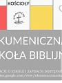 Ekumeniczna Szkoła Biblijna W Łodzi - zapisy już pd 1 września 