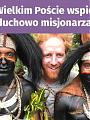 Misjonarz na Post: Już ponad 50 tys. osób wspiera duchowo polskich misjonarzy